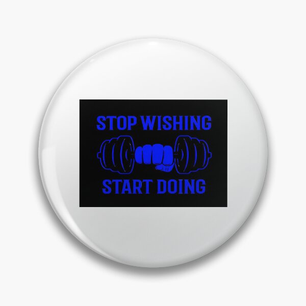 Item preview, Stop Wishing Start Doing designed and sold by jayderdymje.