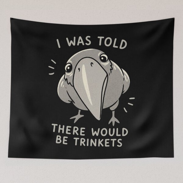 Item preview, I Was Told There Would Be Trinkets designed and sold by notajojosfan.