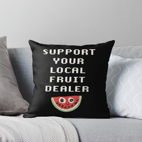 Item preview, Support Your Local Fruit Dealer - Watermelon designed and sold by notajojosfan.