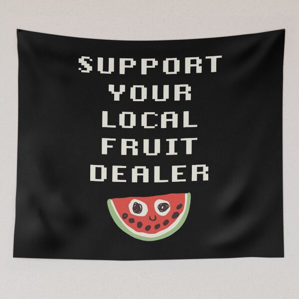 Item preview, Support Your Local Fruit Dealer - Watermelon designed and sold by notajojosfan.