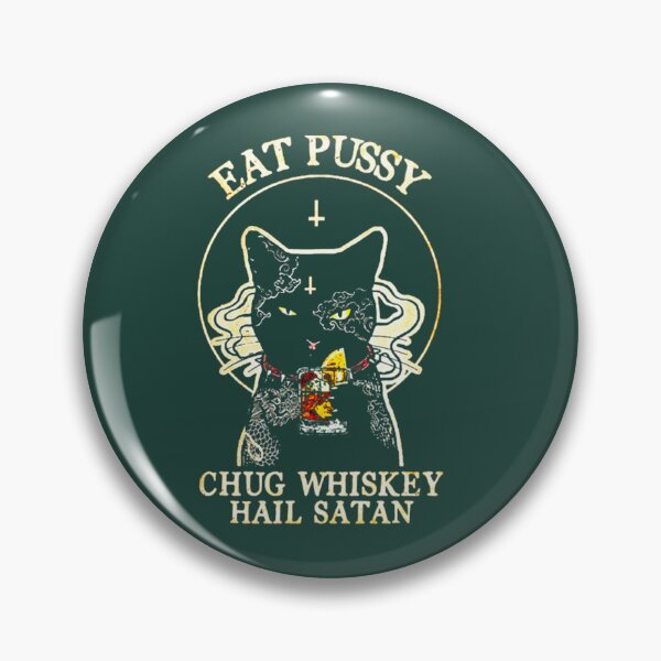 Item preview, Eat Pussy Chug Whiskey Hail Satan Funny Black Cat designed and sold by OfGivingArt.