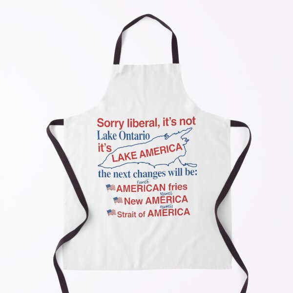 Item preview, Sorry Liberal It’s Not Lake Ontario It’s Lake America The Next Changes Will Be - American Fries - New America - Strait Of America designed and sold by notajojosfan.