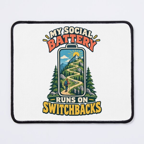 Item preview, My Social Battery Runs on Switchbacks Hiking Gift designed and sold by Logic72.