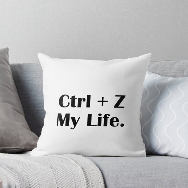 Item preview, Ctrl Z My Life Funny Tech Meme Quote designed and sold by IannelloDesign.