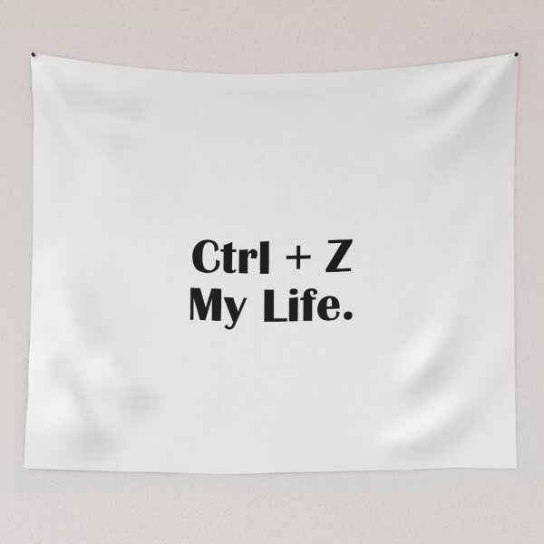 Item preview, Ctrl Z My Life Funny Tech Meme Quote designed and sold by IannelloDesign.