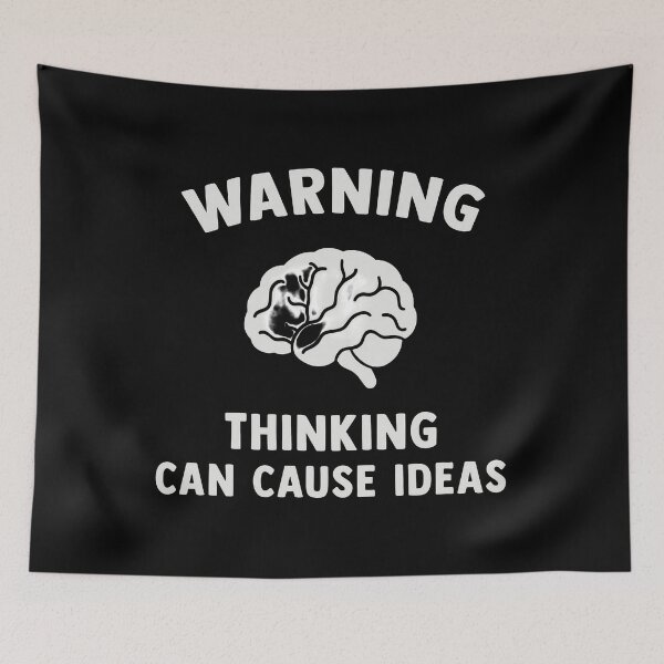 Item preview, Warning Thinking Can Cause Ideas - Brain designed and sold by notajojosfan.