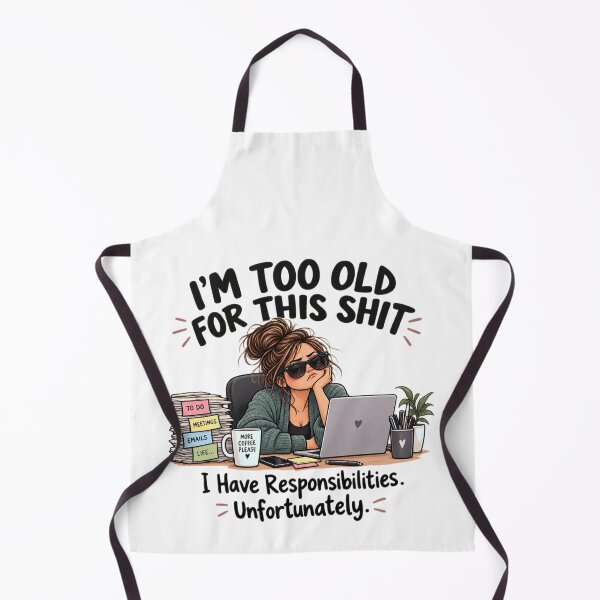Item preview, I’m Too Old for This Shit – Funny Work Humor Shirt designed and sold by MotylekAnia.