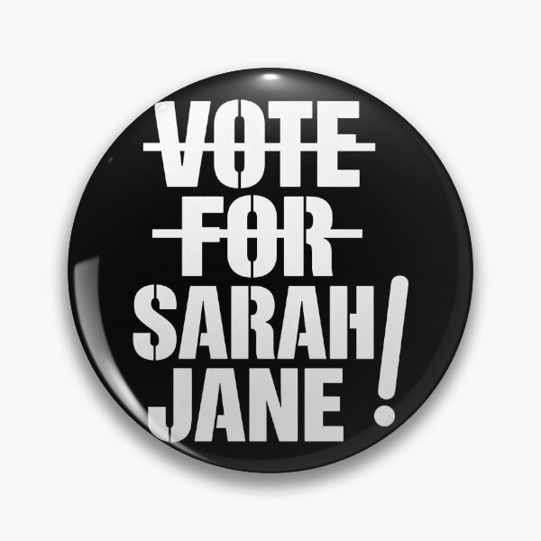 Item preview, Sarah Jane Smith - Vote For Sarah Jane - Doctor Who - The Sarah Jane Adventures designed and sold by notajojosfan.