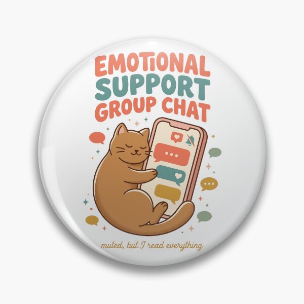 Item preview, Emotional Support Group Chat Cute Cat Funny Relatable designed and sold by ahmadhamdi.