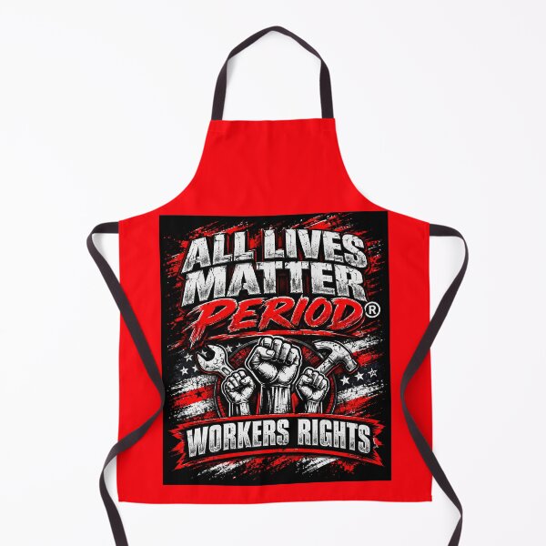 Item preview, All Lives Matter Period Workers Rights designed and sold by CommunityForAll.