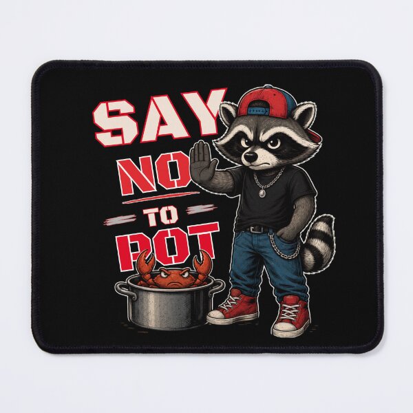 Item preview, Say No to Pot Raccoon Cooking Humor Design designed and sold by Creative-Sanc.