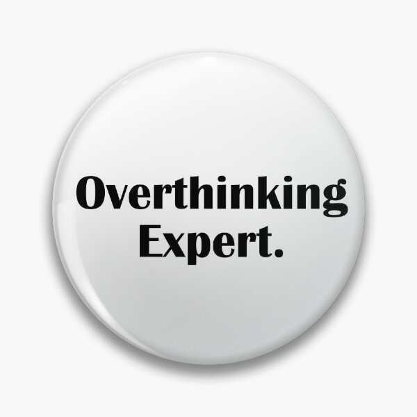 Item preview, OVERTHINKING EXPERT designed and sold by IannelloDesign.