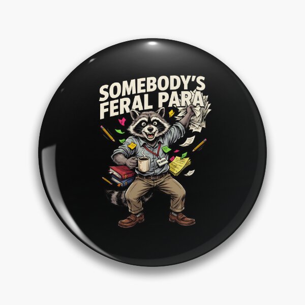 Item preview, Somebody’s Feral Para Funny Paraeducator Raccoon designed and sold by Redgiant87x.