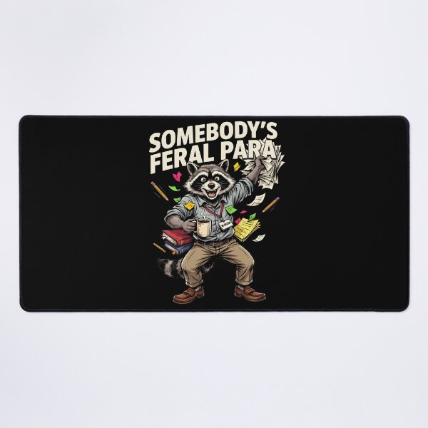 Item preview, Somebody’s Feral Para Funny Paraeducator Raccoon designed and sold by Redgiant87x.