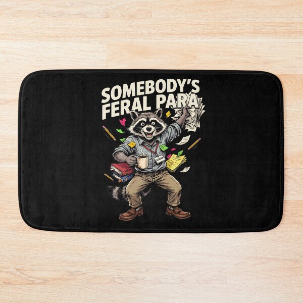 Item preview, Somebody’s Feral Para Funny Paraeducator Raccoon designed and sold by Redgiant87x.