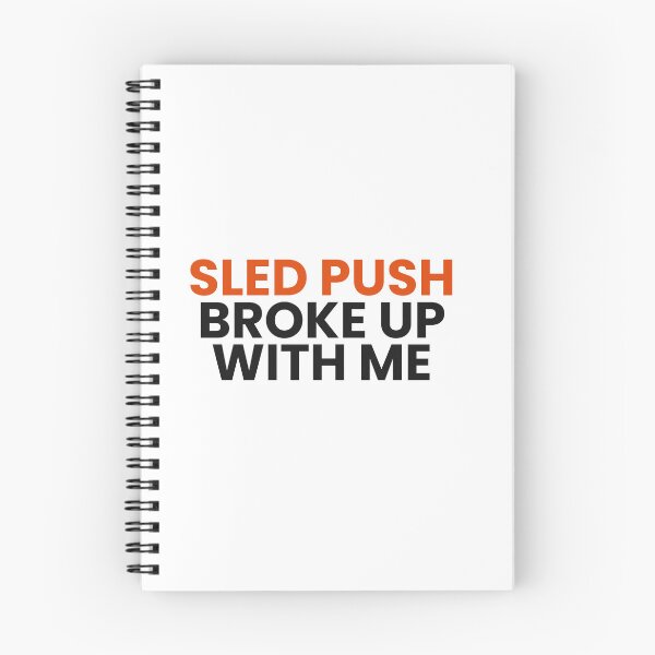 Item preview, Sled Push Broke Up With Me - Funny Fitness Race Shirt designed and sold by Rellaess.