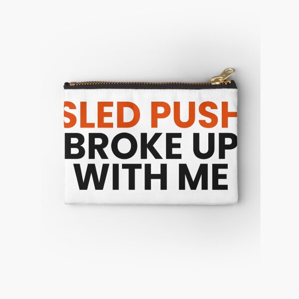 Item preview, Sled Push Broke Up With Me - Funny Fitness Race Shirt designed and sold by Rellaess.
