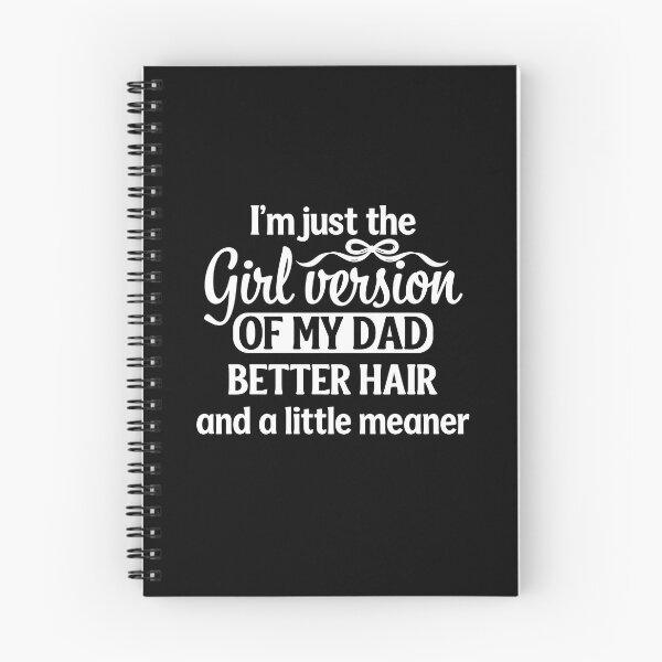 Item preview, I'm Just the Girl Version of My Dad Better Hair te designed and sold by Designart68.