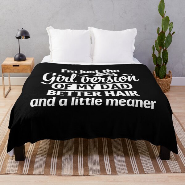Item preview, I'm Just the Girl Version of My Dad Better Hair te designed and sold by Designart68.