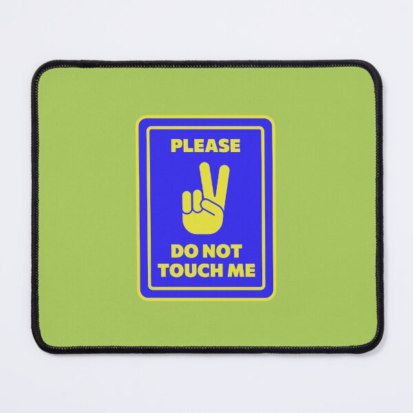 Item preview, Do Not Touch Me Peace Sign designed and sold by PixellaneArt.