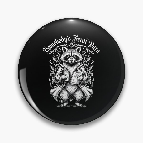 Item preview, Somebody’s Feral Para Raccoon Design for Paraeducators designed and sold by Redgiant87x.