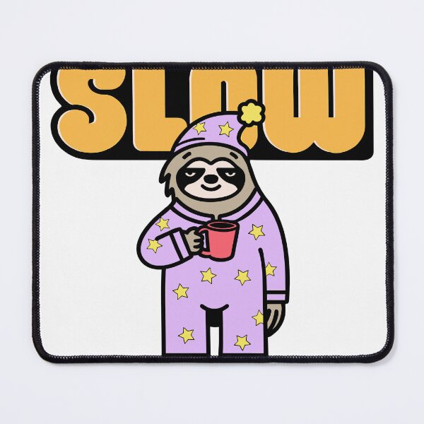 Item preview, Slow - Sleepy Sloth in Pajamas with Coffee designed and sold by BysonDesigns.