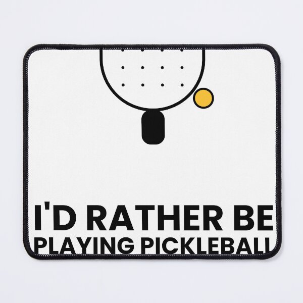 Item preview, Rather Be Playing Pickleball Funny Quote designed and sold by CourtCultureHQ.