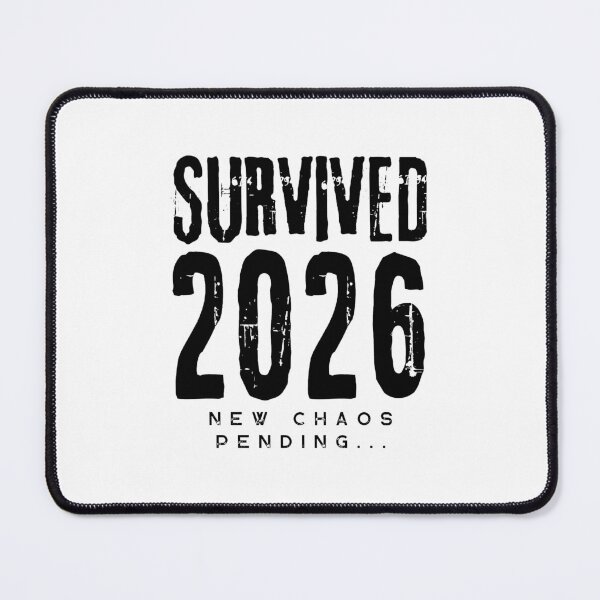 Item preview, Survived 2026 New Chaos Pending - Funny Survivor Collection designed and sold by Artycom.