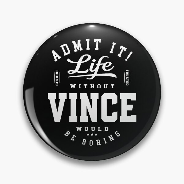 Item preview, Admit It Life Without Vince Is Boring designed and sold by Alzasshop.
