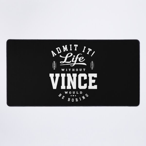 Item preview, Admit It Life Without Vince Is Boring designed and sold by Alzasshop.