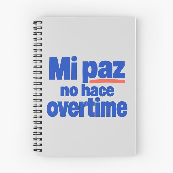 Item preview, My peace doesn't do overtime. Peace of mind in Spanglish. designed and sold by cursotti.