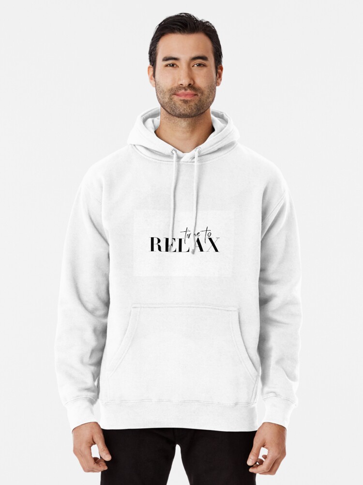 Typography art Time to relax | Pullover Hoodie