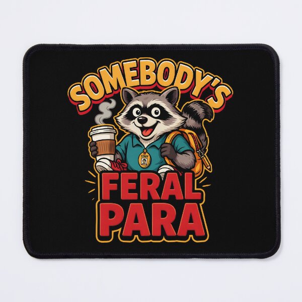 Item preview, Somebody’s Feral Para Cute Raccoon Paraprofessional Humor designed and sold by Redgiant87x.