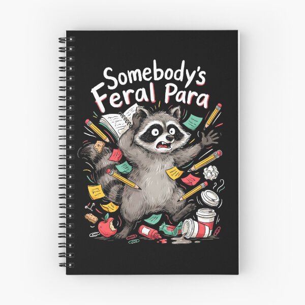 Item preview, Somebody’s Feral Para Raccoon Funny Paraeducator designed and sold by Redgiant87x.