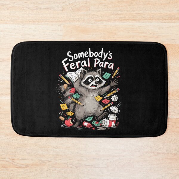 Item preview, Somebody’s Feral Para Raccoon Funny Paraeducator designed and sold by Redgiant87x.