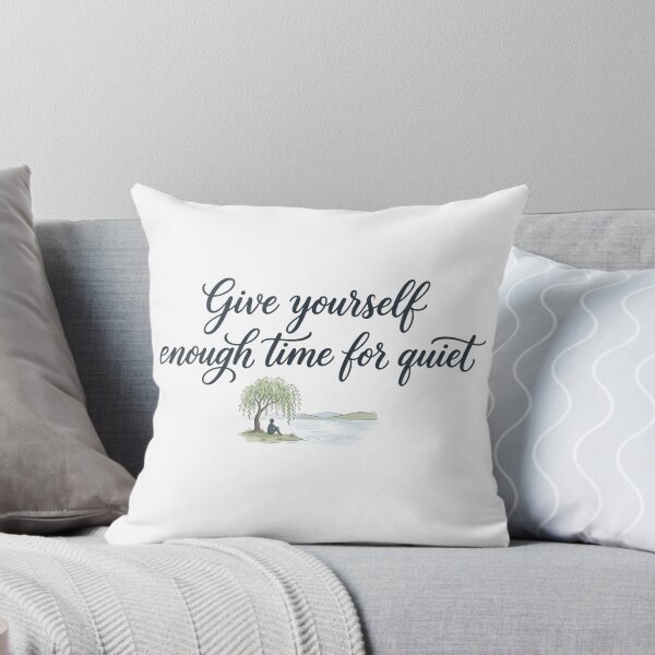 Item preview, Give Yourself Enough Time For Quiet designed and sold by ThePrintArt.