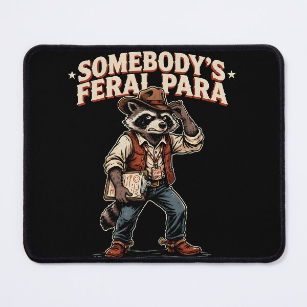 Item preview, Somebody’s Feral Para Funny Paraeducator Classroom Meme designed and sold by Redgiant87x.