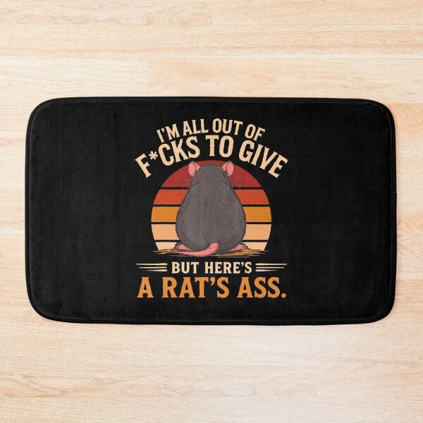 Item preview, I'M All Out Of F_Cks To Give But Here'S A Rat'S Ass designed and sold by Alzasshop.