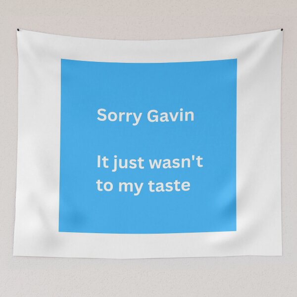 Item preview, Sorry Gavin designed and sold by Awful Rising.