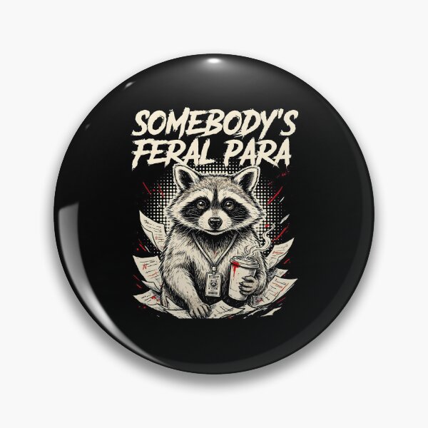 Item preview, Somebody’s Feral Para Funny Raccoon Paraeducator designed and sold by Redgiant87x.