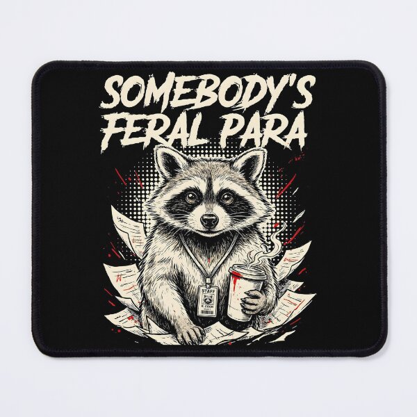 Item preview, Somebody’s Feral Para Funny Raccoon Paraeducator designed and sold by Redgiant87x.