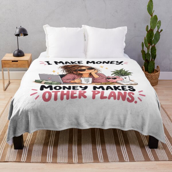 Item preview, I Make Money Money Makes Other Plans – Funny Money Humor designed and sold by MotylekAnia.