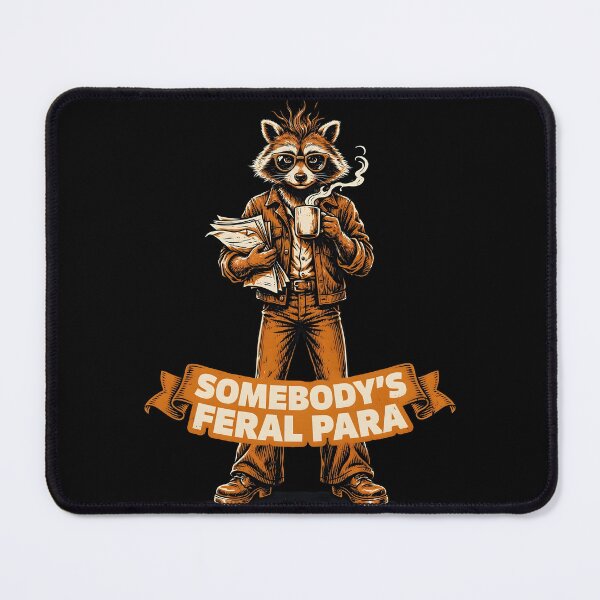 Item preview, Somebody’s Feral Para Raccoon Paraeducator School Humor designed and sold by Redgiant87x.