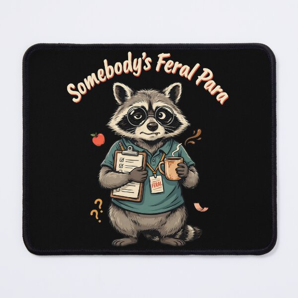 Item preview, Somebody’s Feral Para Funny Paraprofessional Raccoon designed and sold by Redgiant87x.