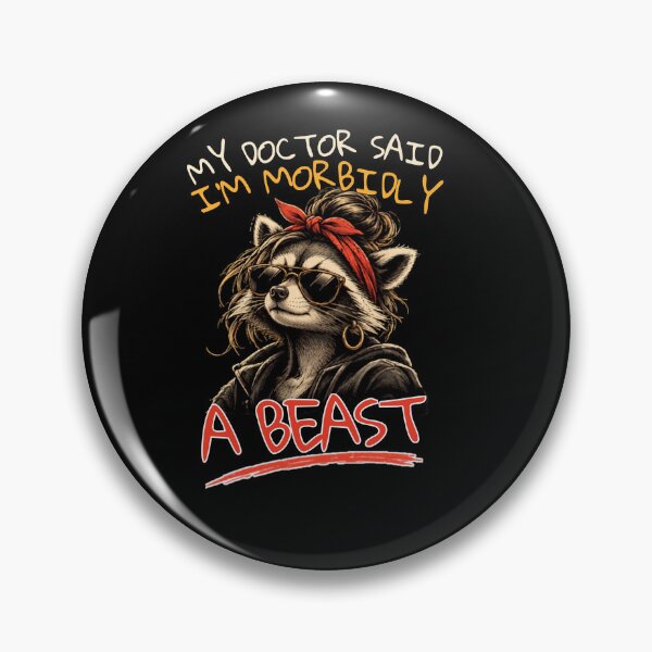 Item preview, My Doctor Said I'm Morbidly a Beast Raccoon Women's Design designed and sold by Creative-Sanc.