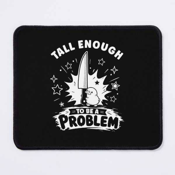 Item preview, Tall Enough To Be A Problem Meme designed and sold by charoen-design.