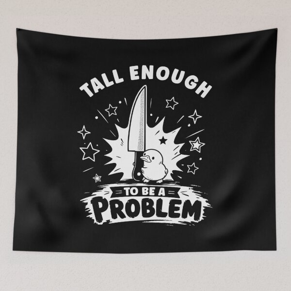 Item preview, Tall Enough To Be A Problem Meme designed and sold by charoen-design.