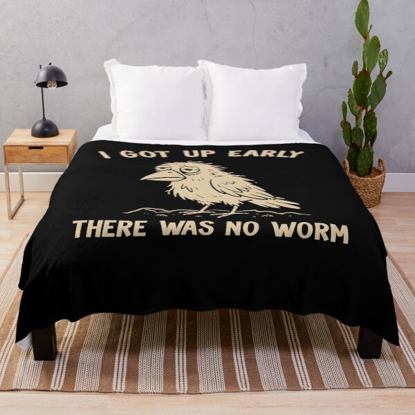 Item preview, I Got Up Early There Was No Worm  designed and sold by charoen-design.