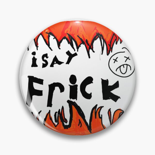 Item preview, I say frick designed and sold by Cosmiwear.