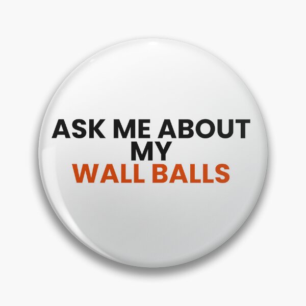 Item preview, Ask Me About My Wall Balls - Funny Gym Shirt designed and sold by Rellaess.